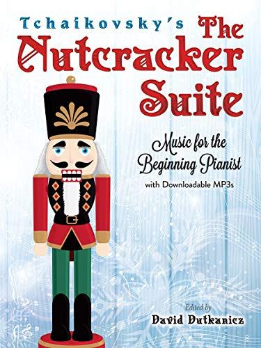 Tchaikovsky s The Nutcracker Suite: Music for the