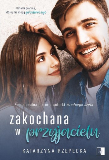 Zakochana w przyjacielu, Katarzyna Rzepecka -tk