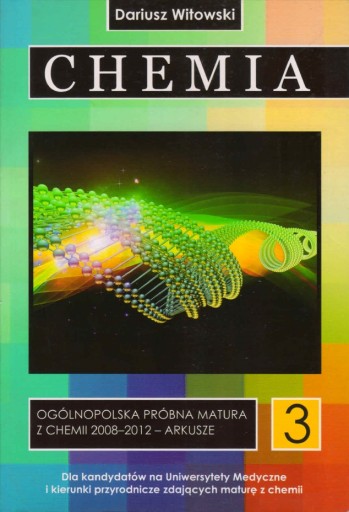 Chemia ARKUSZE 3 Witowski 2008-2012 matura z chemii Jubileusz