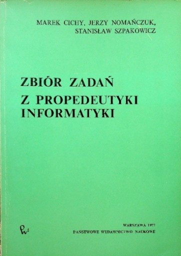 Zbiór zadań z propedeutyki informatyki