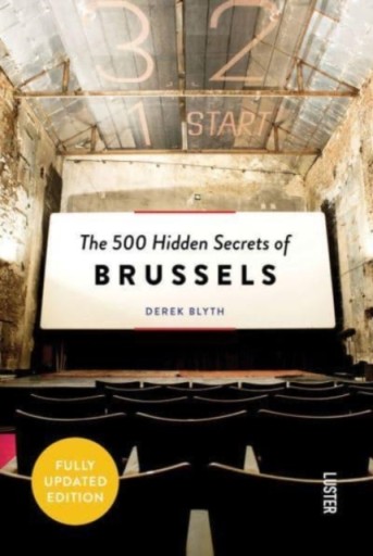 The 500 Hidden Secrets of Brussels DEREK BLYTH