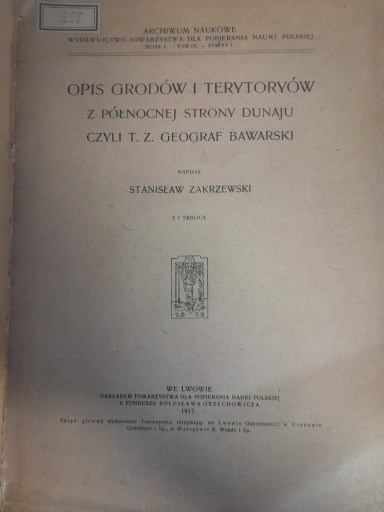 Opis Grodów i terytoyrów z północnej strony Dunaju Zakrzewski 1917r