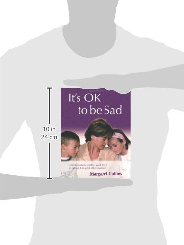 It s OK to Be Sad: Activities to Help Children