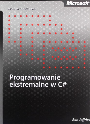 PROGRAMOWANIE EKSTREMALNE W C# - Ron Jeffries [KSI