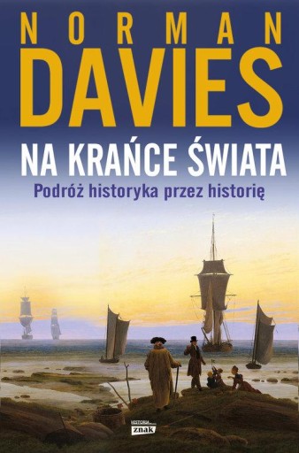 NA KRAŃCE ŚWIATA Norman Davies (OPIS)
