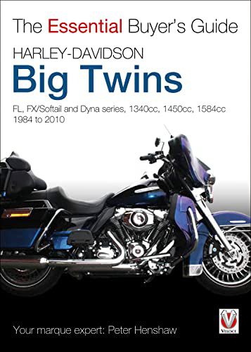 HARLEY-DAVIDSON BIG TWINS: FL, FX/SOFTAIL AND DYNA