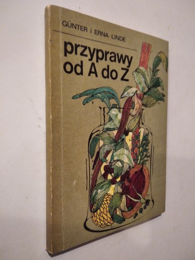 Przyprawy od A do Z - Gunter i Erna Linde