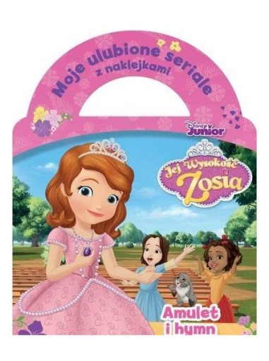 DISNEY JUNIOR JEJ WYSOKOŚĆ ZOSIA. AMULET I HYMN (K