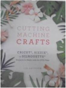 Cutting Machine Crafts - LIA GRIFFITH