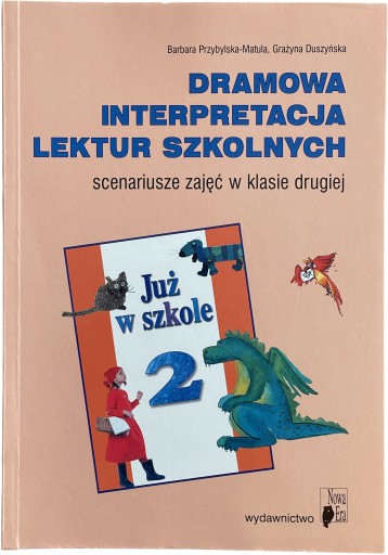 DRAMOWA INTERPRETACJA LEKTUR SZKOLNYCH klasa 2