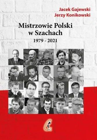 MISTRZOWIE POLSKI W SZACHACH CZ.2 1979-2021