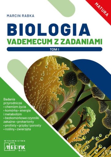 BIOLOGIA VADEMECUM Z ZADANIAMI TOM 1 MATURA