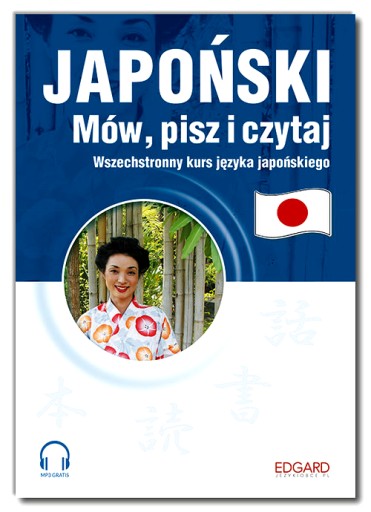 JAPOŃSKI MÓW, PISZ I CZYTAJ + MP3