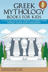 GREEK MYTHOLOGY BOOKS FOR KIDS