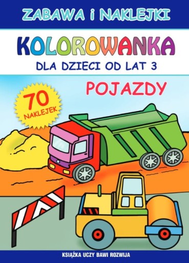 Kolorowanka dla dzieci od lat 3. POJAZDY ZL