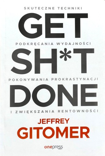 Get Sh*t Done Jeffrey Gitomer