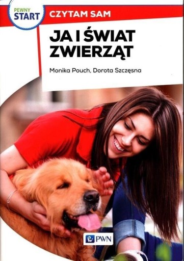 PEWNY START. CZYTAM SAM. JA I ŚWIAT ZWIERZĄT