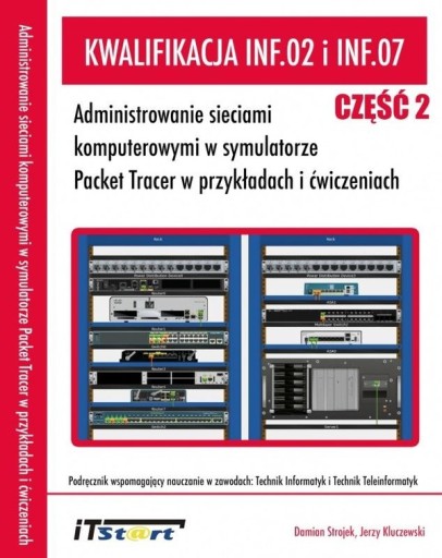 Kwalifikacja INF.02 i INF.07. Administrowanie sieciami komputerowymi