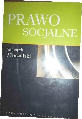 Prawo socjalne - Wojciech Muszalski