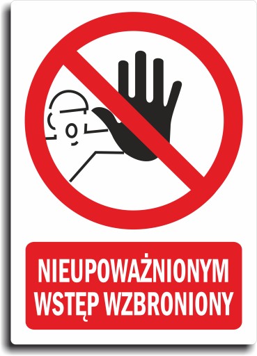 Naklejka NIEUPOWAŻNIONYM WSTĘP WZBRONIONY 20x28cm
