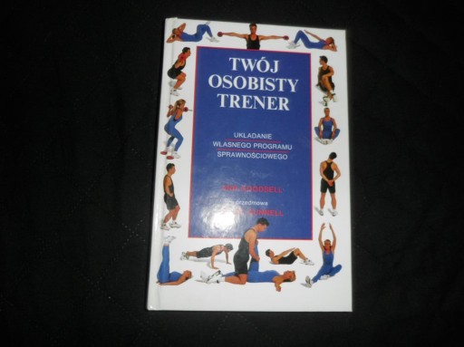 Twój osobisty trener Układanie własnego programu sprawnościowego Ann Goodse