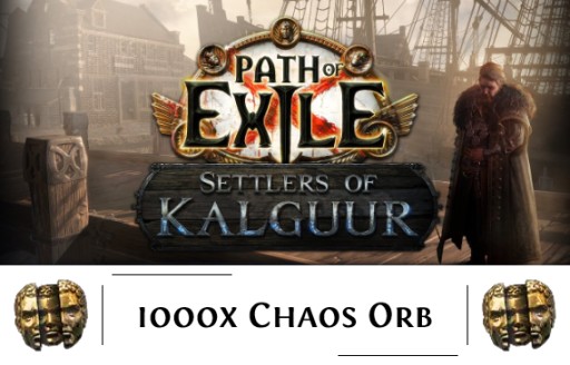 Path of Exile PoE 3.25 SoK Liga Settlers of Kalguur SC 1000x Chaos Orb [PC]