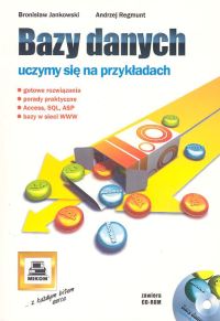 Bazy danych uczymy się na przykładach+ CD MIKOM