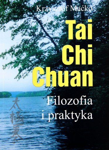 TAI CHI CHUAN - Krzysztof Maćko [KSIĄŻKA]