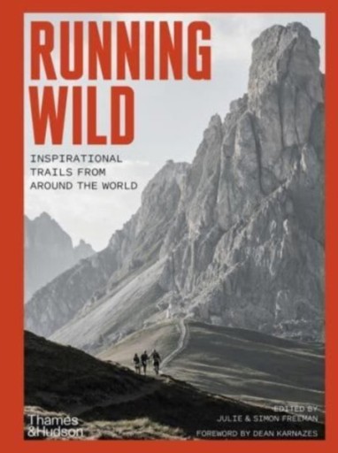 Running Wild : Inspirational Trails from Around