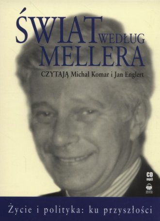 Świat według Mellera życie i polityka - CD MP3 Wyprzedaż