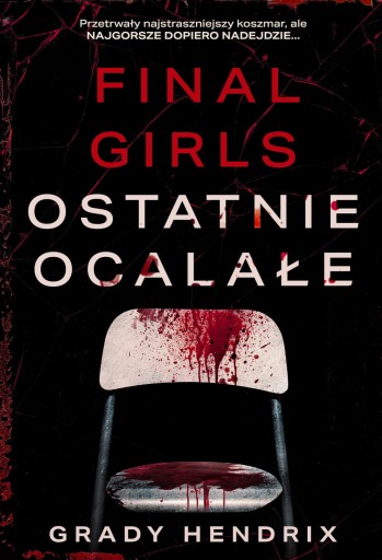 FINAL GIRLS GRADY HENDRIX NOWA