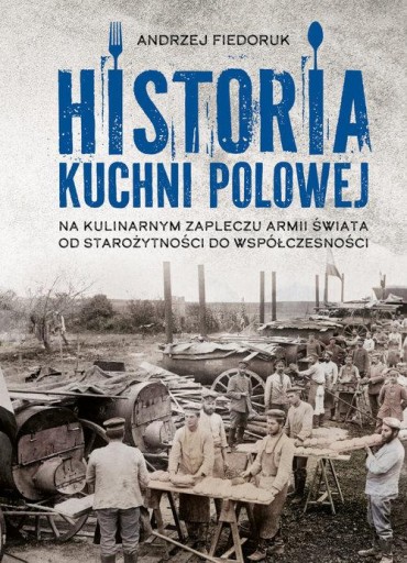 HISTORIA KUCHNI POLOWEJ., FIEDORUK ANDRZEJ