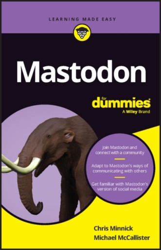 Mastodon For Dummies C MINNICK
