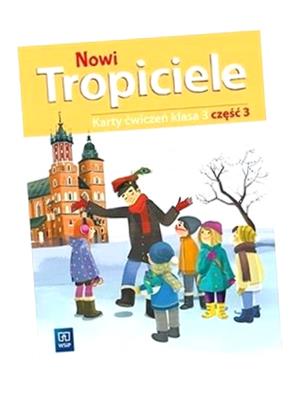 NOWI TROPICIELE SP 3 ĆWICZENIA CZ.3 WSIP PRACA ZBIOROWA