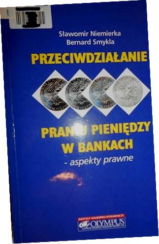 Przeciwdzialanie praniu pieniedzy w bankach : aspe