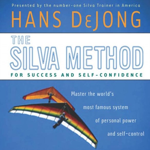 Silva Method for Success and Self-Confidence
