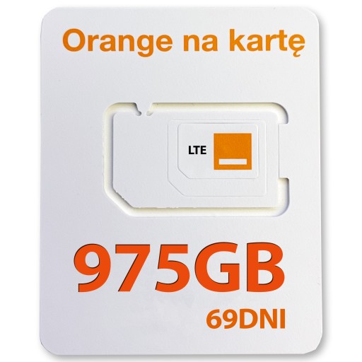 Internet Mobilny Orange LTE 975GB na 69 dni 8,29GB UE Karta SIM do Routera