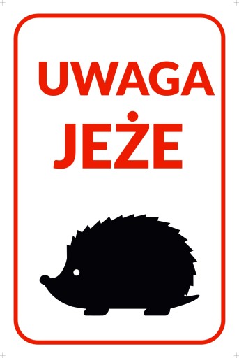 Tabliczka PCV UWAGA JEŻE A5