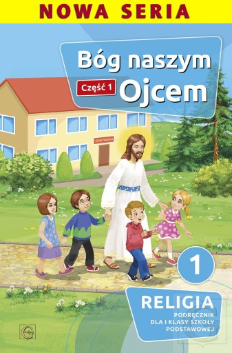 BÓG NASZYM OJCEM SP 1 cz.1 podr. GAUDIUM