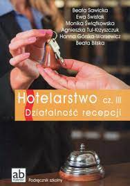 Hotelarstwo cz 3 DZIAŁALNOŚĆ RECEPCJI FORMAT-AB