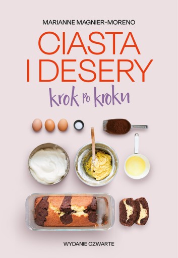 Ciasta i Desery krok po kroku