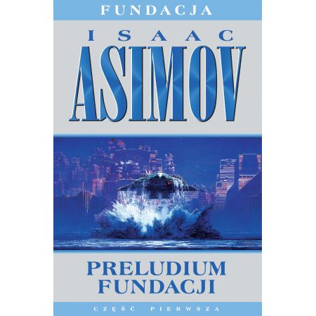 Preludium Fundacji - Isaac Asimov