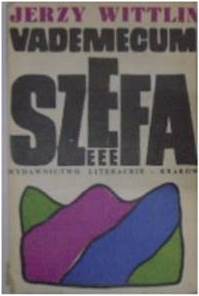 Vademecum szefa - J.Wittlin