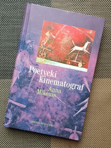 Książka POETYCKI KINEMATOGRAF Anna Mikonis