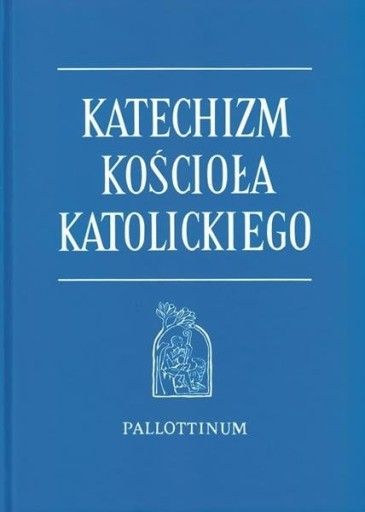 KATECHIZM KOŚCIOŁA KATOLICKIEGO format B5 duży