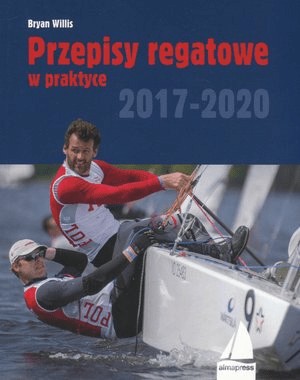 Przepisy regatowe w praktyce 2017-2020. Willis.