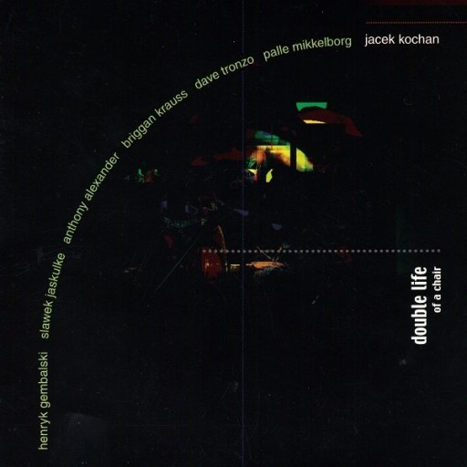 CD Jacek Kochan - Double Life of a Chair