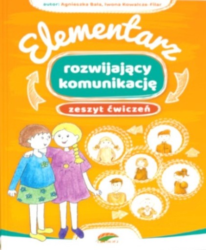 ELEMENTARZ ROZWIJAJĄCY KOMUNIKACJĘ ZESZYT ĆWICZEŃ
