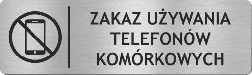Tabliczka ZAKAZ TELEFONÓW KOM - STAL NIERDZEWNA