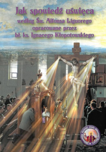 Jak spowiedź uświęca według św. Alfonsa Liguoriego